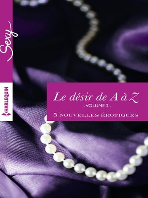 cover image of Le désir de a à Z, volume 2